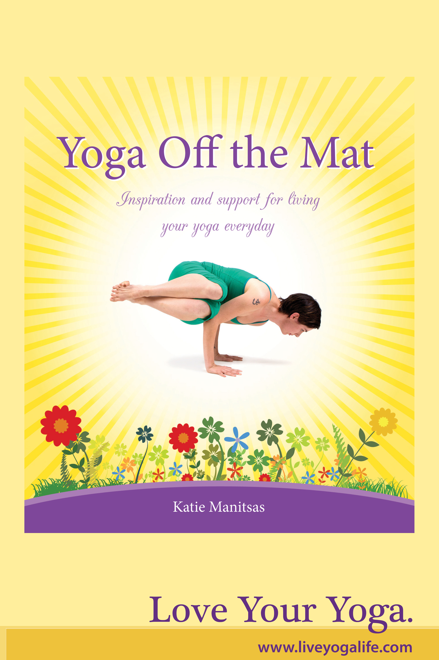 Live Yoga Life: Yoga Off the Mat Live Yoga Life: Yoga Off the Mat